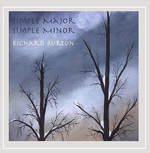 Simple Major Simple Minor - Richard Burton - Music - Vectordisc - 0659691006121 - August 15, 2006