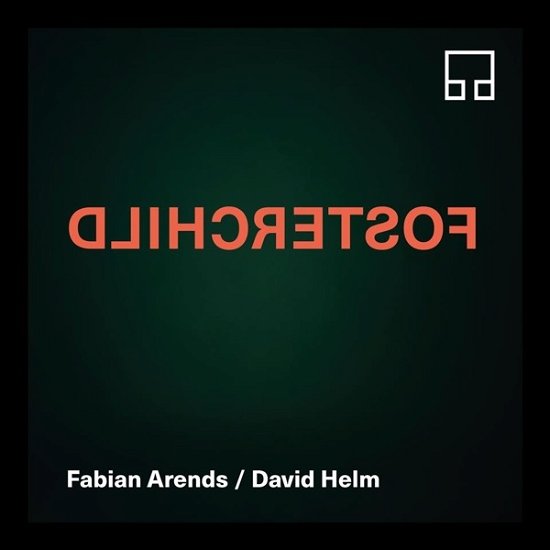 Cover for Arends,fabian / Helm,david · Fosterchild (CD) (2019)