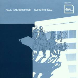 Superimpose - Paul Kalkbrenner - Música - BPITCH CONTROL - 0661956034121 - 11 de março de 2004