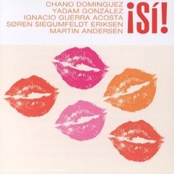 Cover for Chano Dominguez · Si! (CD) (2023)
