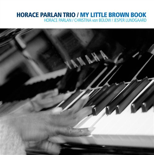 Horace Parlan Trio · My Little Brown Book (CD) (2019)