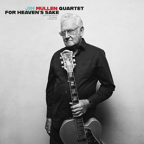 Cover for Jim Mullen · For Heavens Sake (CD) (2024)