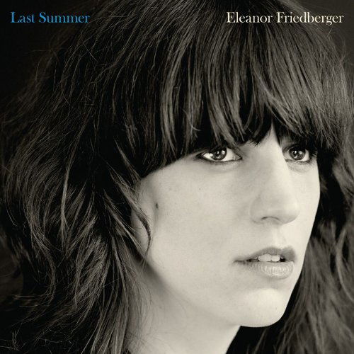 Last Summer - Eleanor Friedberger - Musikk - MERGE - 0673855042121 - 14. november 2011