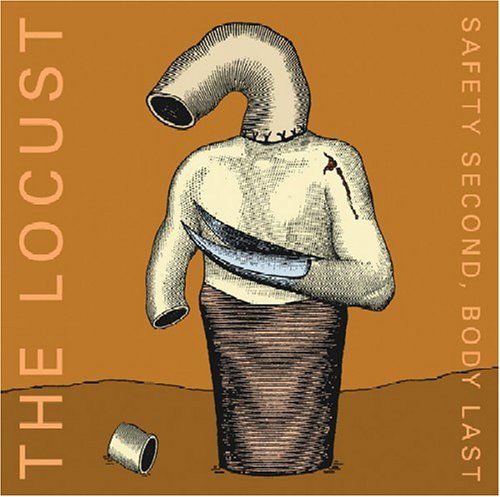 Cover for Locust · Safety Second Body Last (CD) (2016)