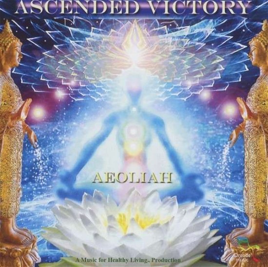 Ascended Victory - Aeoliah - Musiikki - OREADE - 0689973664121 - maanantai 17. kesäkuuta 2013