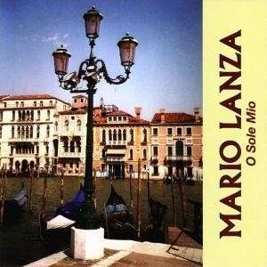 Cover for Mario Lanza · O Sole Mio (CD) (2009)