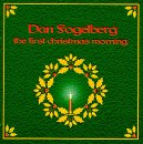 The First Christmas Morning - Dan Fogelberg - Musiikki - CHRISTMAS / SEASONAL - 0703404800121 - lauantai 30. kesäkuuta 1990