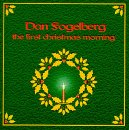 The First Christmas Morning - Dan Fogelberg - Música - MAILBOAT RECORDS/F.NORTH - 0703404800121 - 30 de junho de 1990