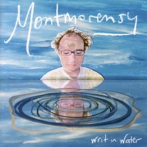 Cover for Montmorensy · Writ In Water (CD) (2011)