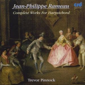 Jean-philippe Rameau · Complete Works For Harpsichord - Trevor Pinnock (CD) (2016)