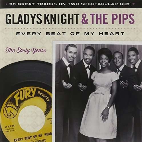 Every Beat Of My Heart: The Early Years - Knight, Gladys & The Pips - Muziek - AIRLINE - 0708535783121 - 1 oktober 2015