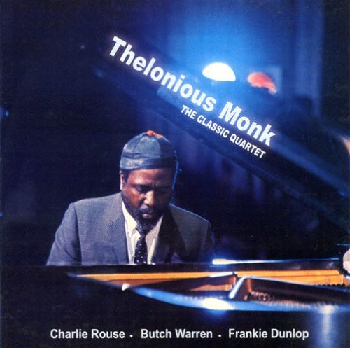 Classic Quartet - Thelonious Monk - Música - CANDID - 0708857955121 - 16 de maio de 2006