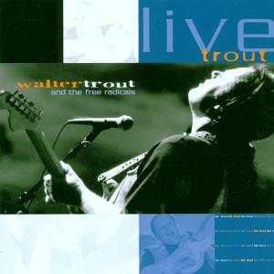 Live Trout: at Tampa Bay Blues Fest March 2000 - Walter Trout - Musiikki - RUF - 0710347105121 - tiistai 13. kesäkuuta 2000