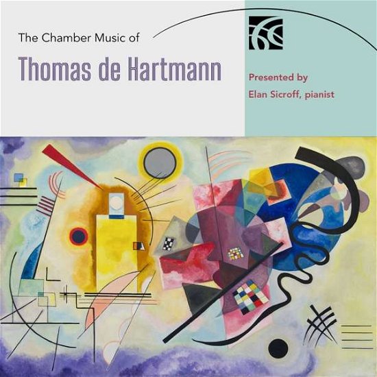 Cover for Elan Sicroff · The Chamber Music Of Thomas De Hartmann (CD) (2021)