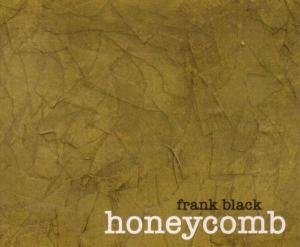 Cover for Frank Black · Honeycomb (CD) (2005)