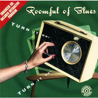 Cover for Roomful of Blues · Turn It On! Turn It Up! (CD) [Enhanced edition] (1996)