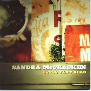 Cover for Sandra Mccracken · Gypsy Flat Road (CD) (2006)