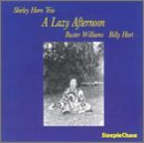 A Lazy Afternoon - Shirley -Trio- Horn - Musik - STEEPLECHASE - 0716043111121 - January 7, 1987