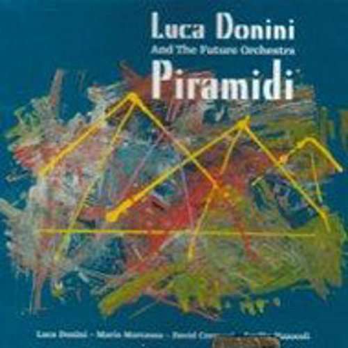 Cover for Luca Donini &amp; The Future Orchestra · Piramidi (CD) (2001)