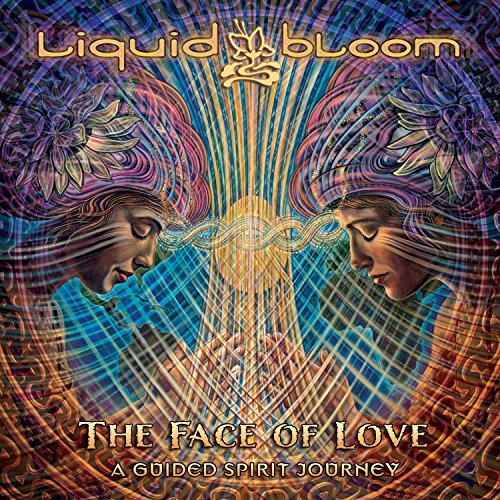 Cover for Liquid Bloom · Face of Love: a Guided Spirit Journey (CD) [Digipak] (2015)