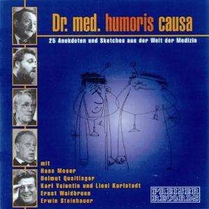 Cover for Moser / Qualtinger / Valentin / Waldbrunn / Steinhauer · * Dr.Med.Humoris Causa (CD) (2017)