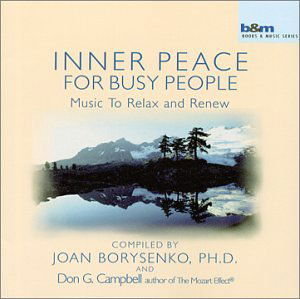 Inner Peace for Busy People - Joan Borysenko - Música - SPRING HILL - 0718795603121 - 10 de outubro de 2014