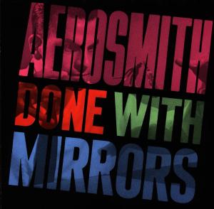 Done with Mirrors - Aerosmith - Musik - GEFFEN RECORDS - 0720642409121 - 30. Juni 1990