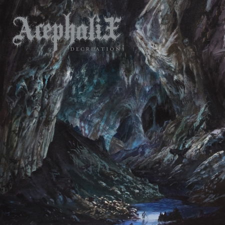 Cover for Acephalix · Decreation (CD) (2017)