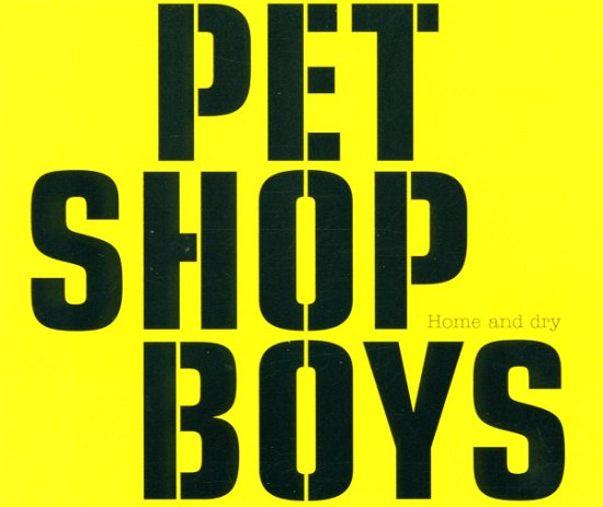 Home And Dry - Pet Shop Boys - Musik - Parlophone - 0724355053121 - 19. marts 2002