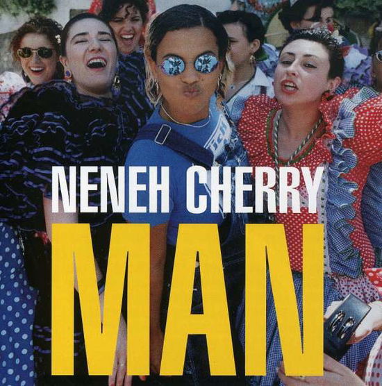 Man - Neneh Cherry - Musiikki - HUT - 0724384198121 - maanantai 2. syyskuuta 1996