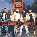 Cover for Vs · All Kinds of Trouble (CD) (2004)