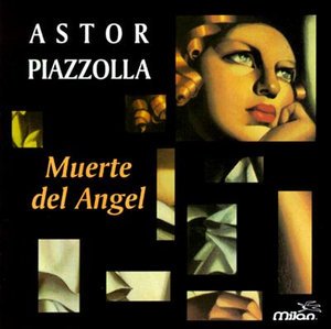 Muerte Del Angel - Astor Piazzolla - Musik -  - 0731383584121 - 25. januar 2011