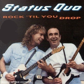 Cover for Status Quo · Rock Til You Drop (CD) (2017)