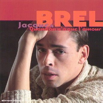 Quand On N'a Que L'amour - Jacques Brel - Musique - UNIDISC - 0731453171121 - 30 octobre 2020