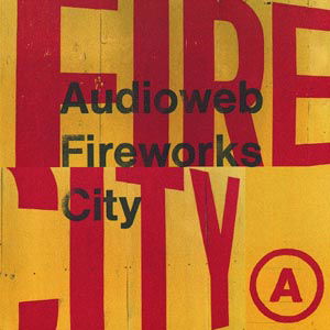 Fireworks City - Audioweb - Musik - UNIVERSAL - 0731453902121 - 3. November 2022