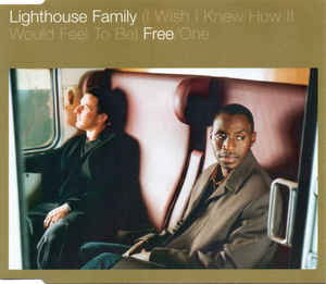 (I Wish I Knew How It Would Feel to Be) Free / One - Lighthouse Family - Music - POLYDOR / WILD CARD - 0731458738121 - January 20, 2001