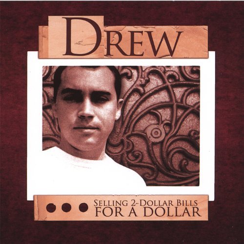 Cover for Drew · Selling 2-dollar Bills for a Dollar (CD) (2006)