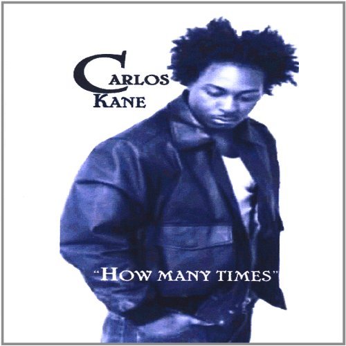 How Many Times - Carlos Kane - Música - Jamstone Records - 0734515001121 - 14 de junho de 2005
