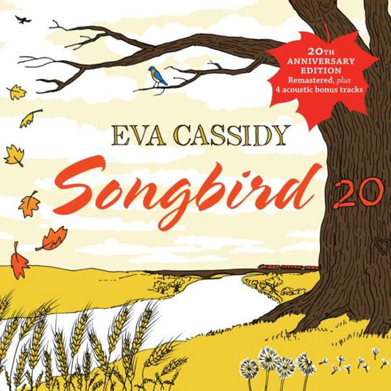 Songbird 20 - Eva Cassidy - Musiikki - BLIX STREET - 0739341021121 - perjantai 2. maaliskuuta 2018