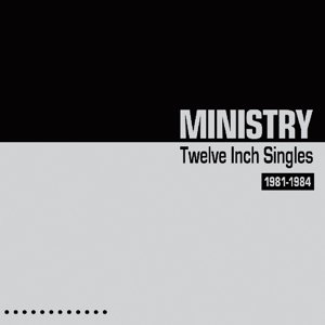 Cover for Ministry · Twelve Inch Singles - Expanded Edition (CD) (2014)