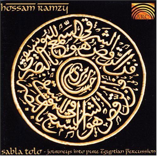 Sabla Tolo: Journeys into Pure Egyptian Percusion - Hossam Ramzy - Muziek - ARC - 0743037158121 - 12 maart 2002