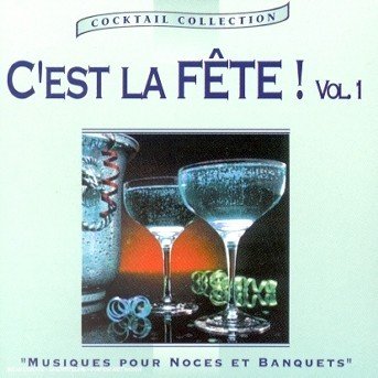 Cover for C'Est La Fete Vol.1 · C'est La Fete Vol.1-v/a (CD)
