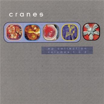 Cover for Cranes · Cranes-ep Collection (CD)