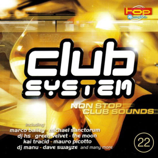 Cover for Club System 22 · Marco Bailey - Katana - Michael Sanctorum - Derb ? (CD)