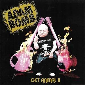 Cover for Adam Bomb · Get Animal Ii (CD) (2017)