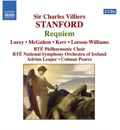 Requiem - Stanford / Lucey / Kerr / Mcgahon / Kerr / Leaper - Musik - NAXOS - 0747313520121 - 16. november 2004