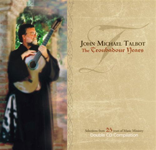 Cover for John Michael Talbot · Troubadour Years (CD) (2008)