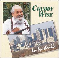 Cover for Chubby Wise · Chubby Returns to Nashville (CD) (1994)