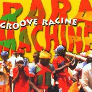 Rara Machine · Groove Machine (CD) (2019)