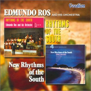 Rhythms Of The South/ New Rhythms - Edmundo Ros - Musiikki - DUTTON - 0765387411121 - torstai 30. elokuuta 2001